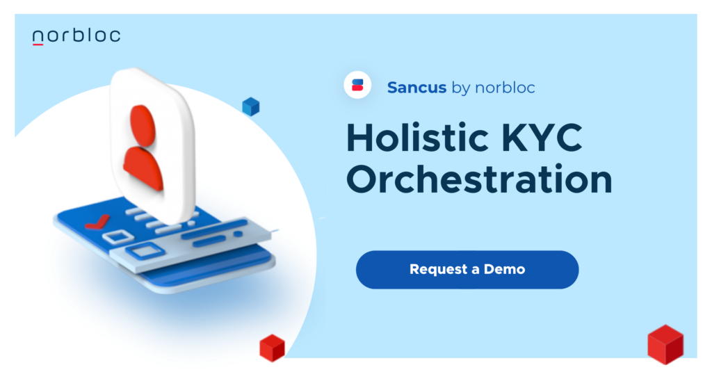 Sancus by norbloc
"Holistic KYC Orchestration"